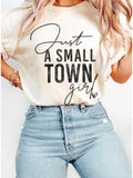 Just A Small Town Girl Graphic Tee